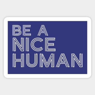 Be A Good Kind Nice Human Line Text For Dark Black Background Sticker